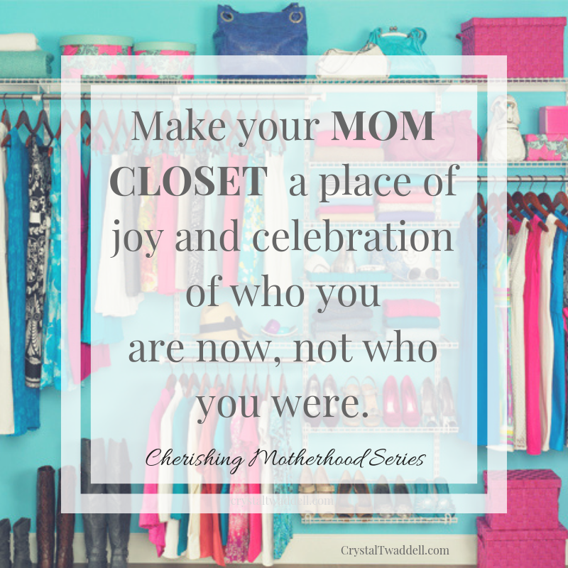 Motherhood Quote | Mom Life | Cleaning Out Your Mom Closet
