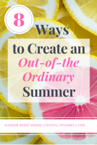 Out of the Ordinary Summer