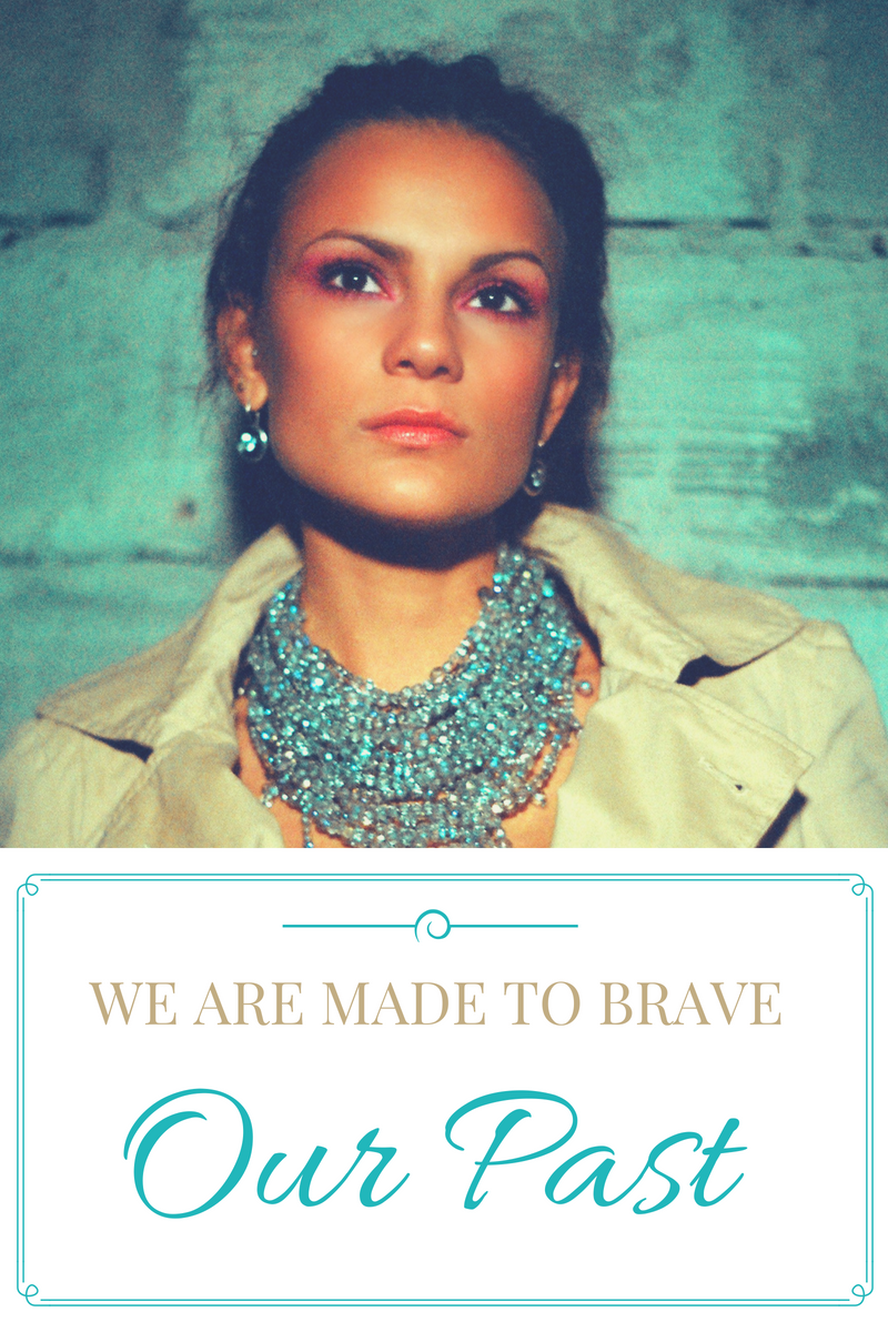 Made to Brave our Past