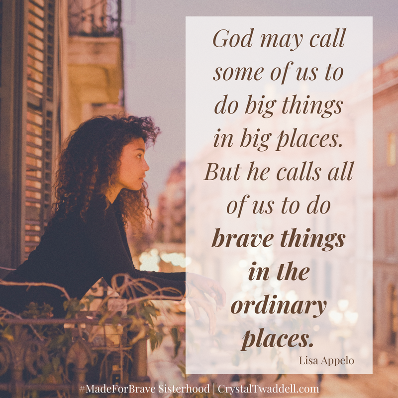 Braving Ordinary Places Quote