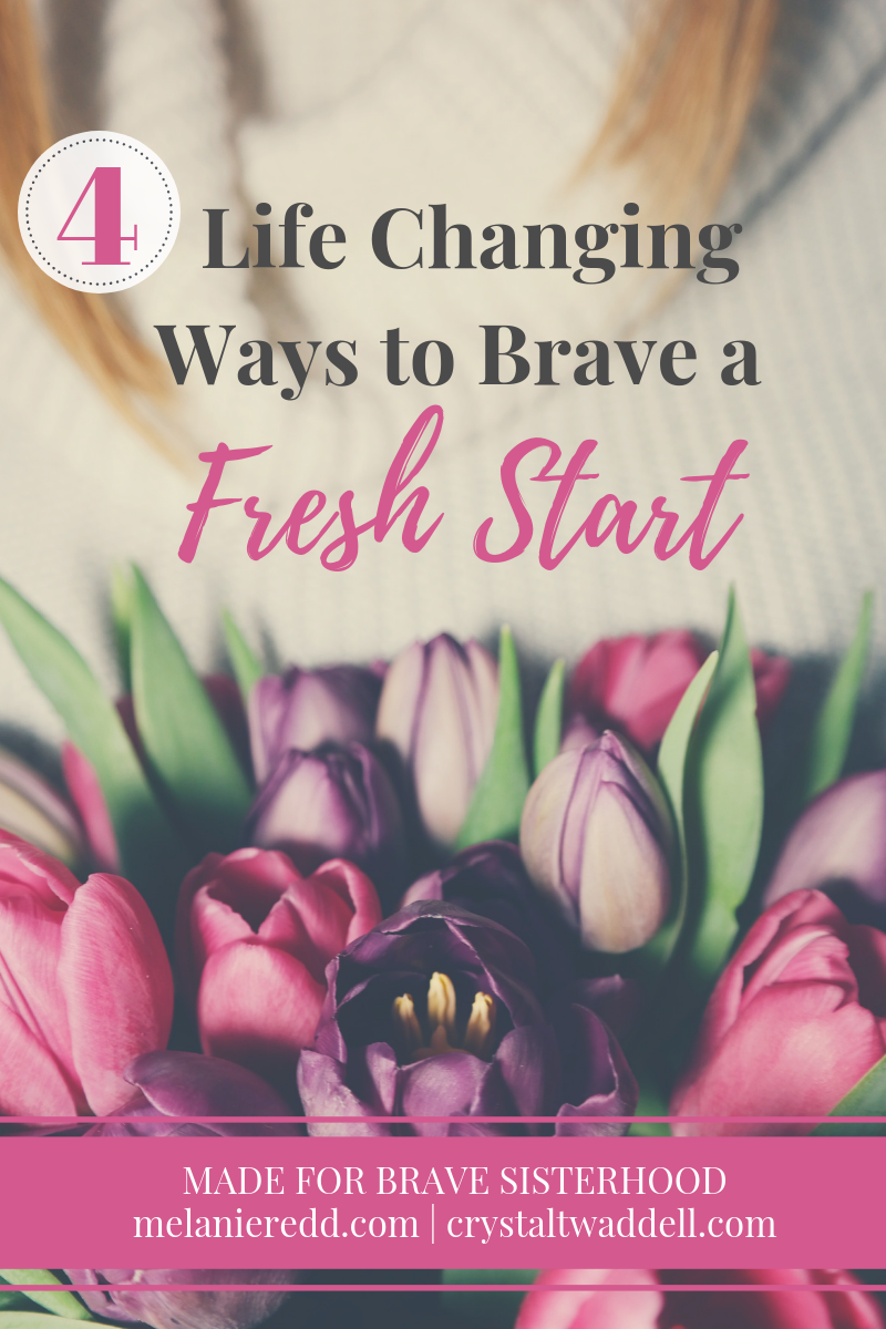4 Ways to Brave a Fresh Start